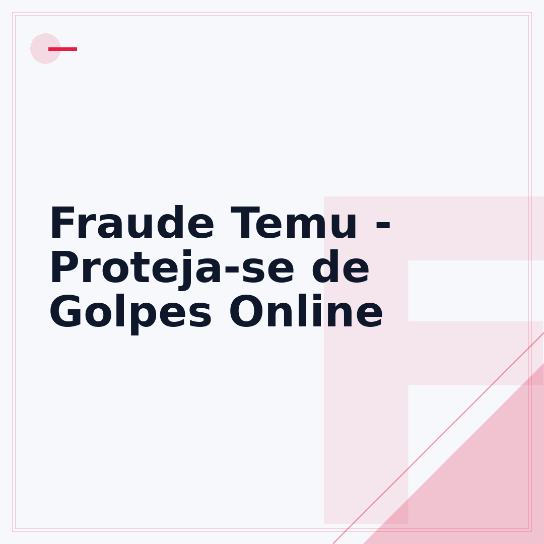 Fraude Temu - Proteja-se de Golpes Online