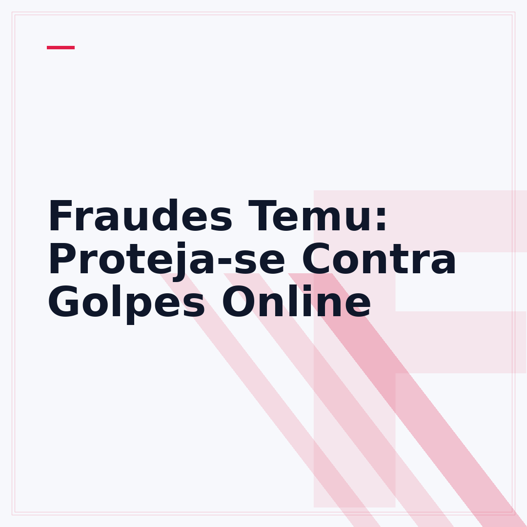 Fraudes Temu: Proteja-se Contra Golpes Online