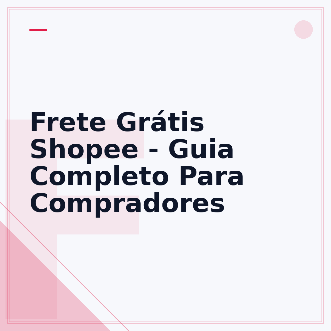 Frete Grátis Shopee - Guia Completo Para Compradores