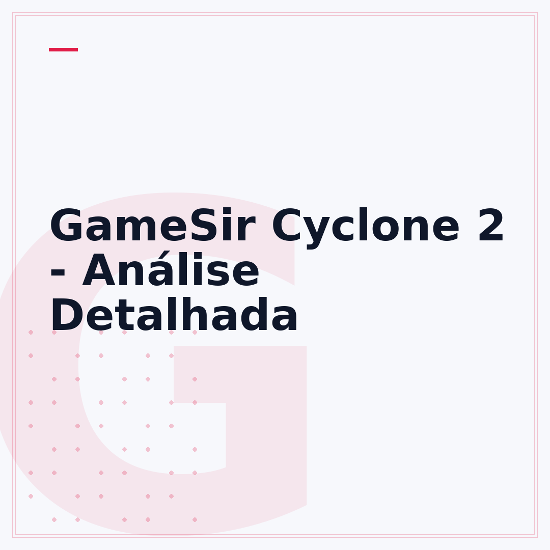 GameSir Cyclone 2 - Análise Detalhada