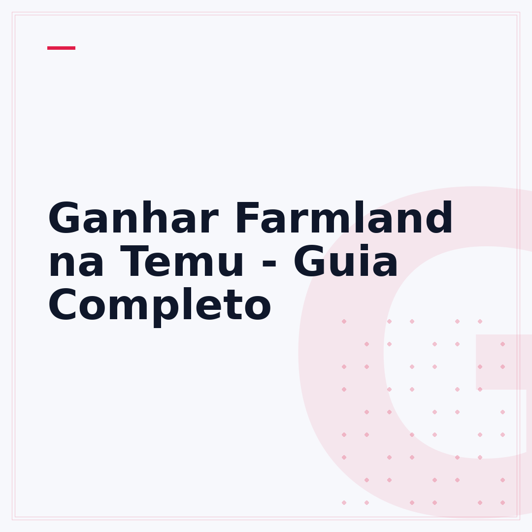 Ganhar Farmland na Temu - Guia Completo