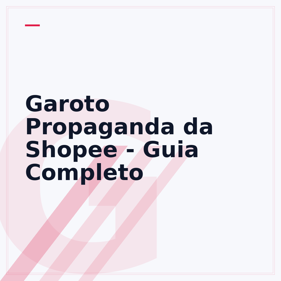 Garoto Propaganda da Shopee - Guia Completo