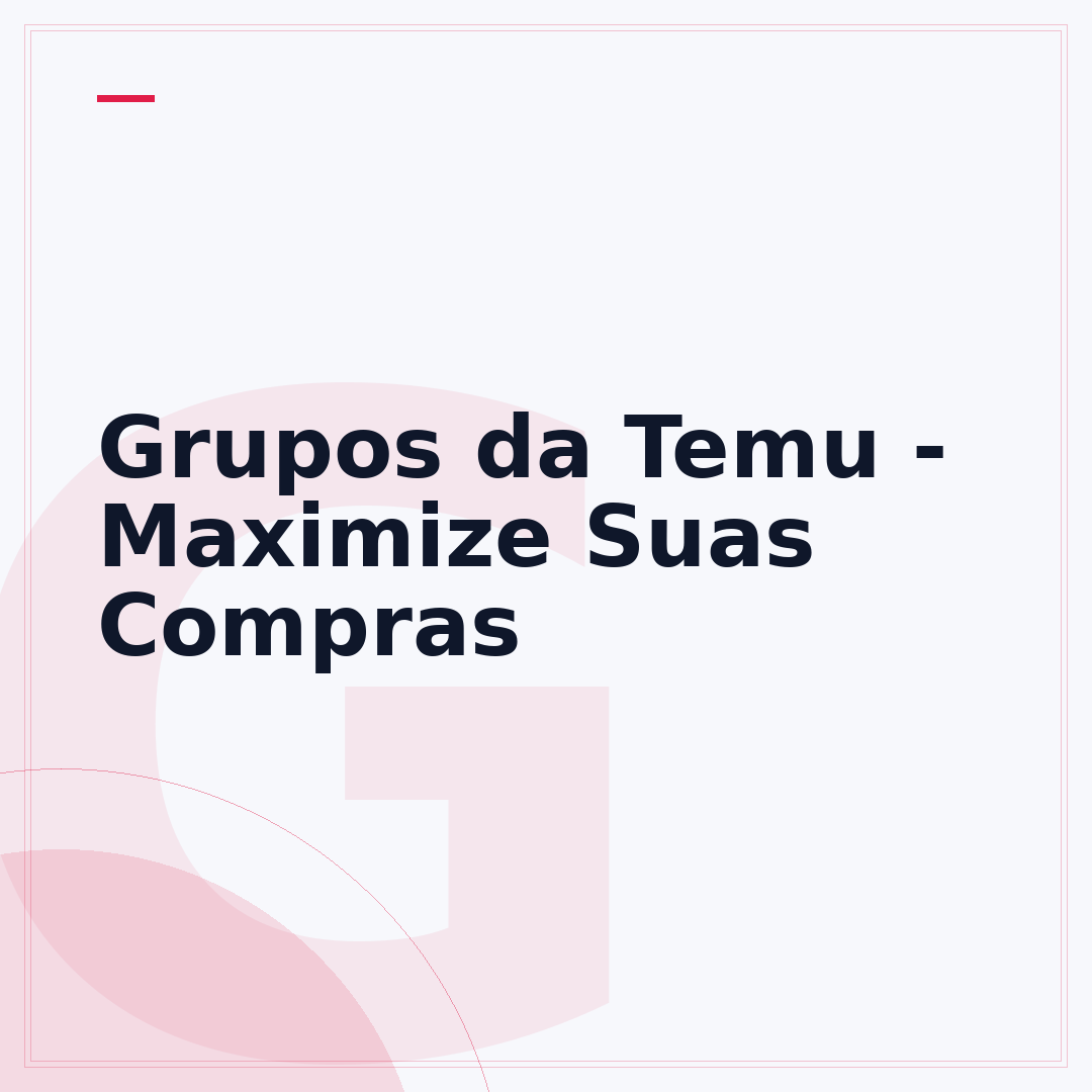 Grupos da Temu - Maximize Suas Compras