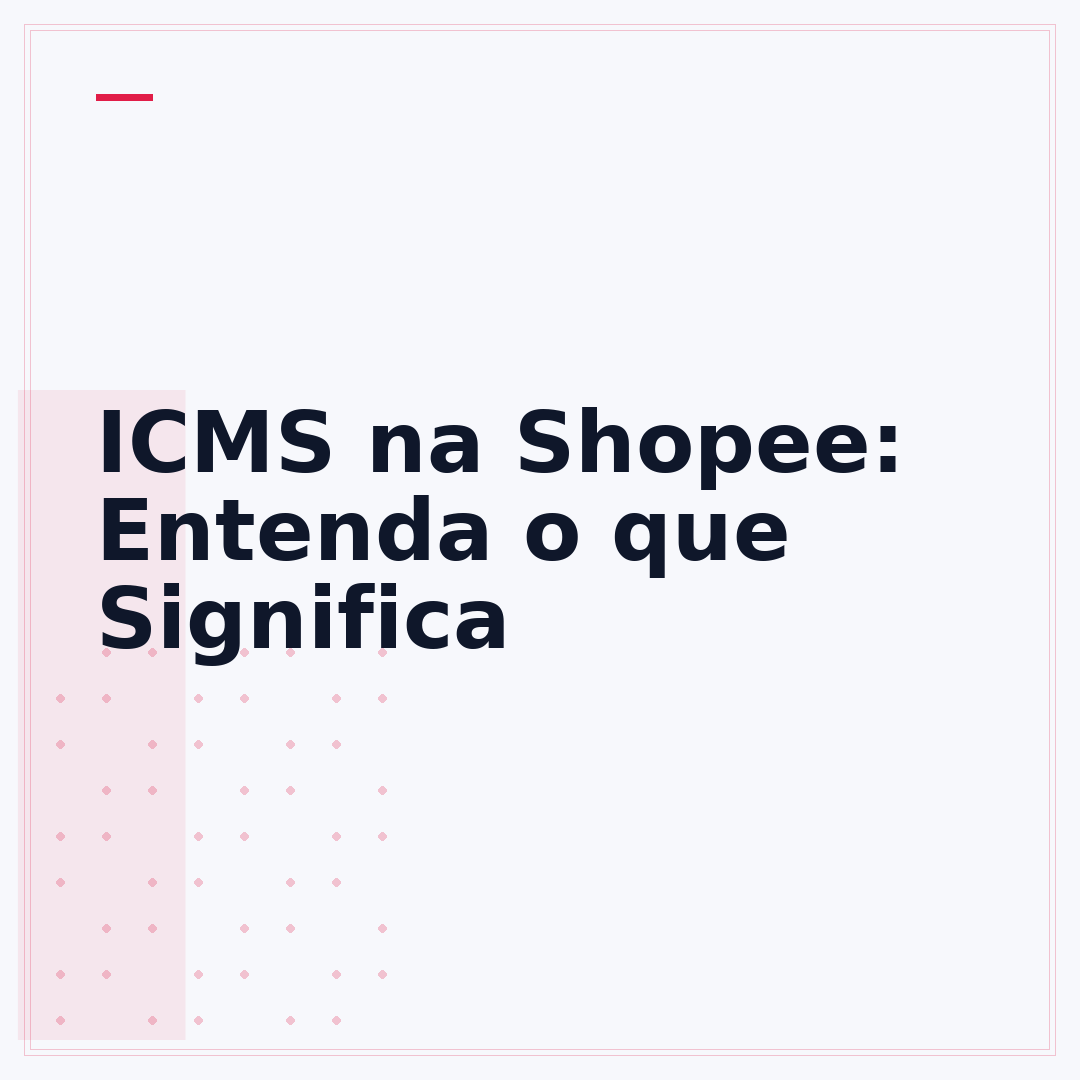 ICMS na Shopee: Entenda o que Significa
