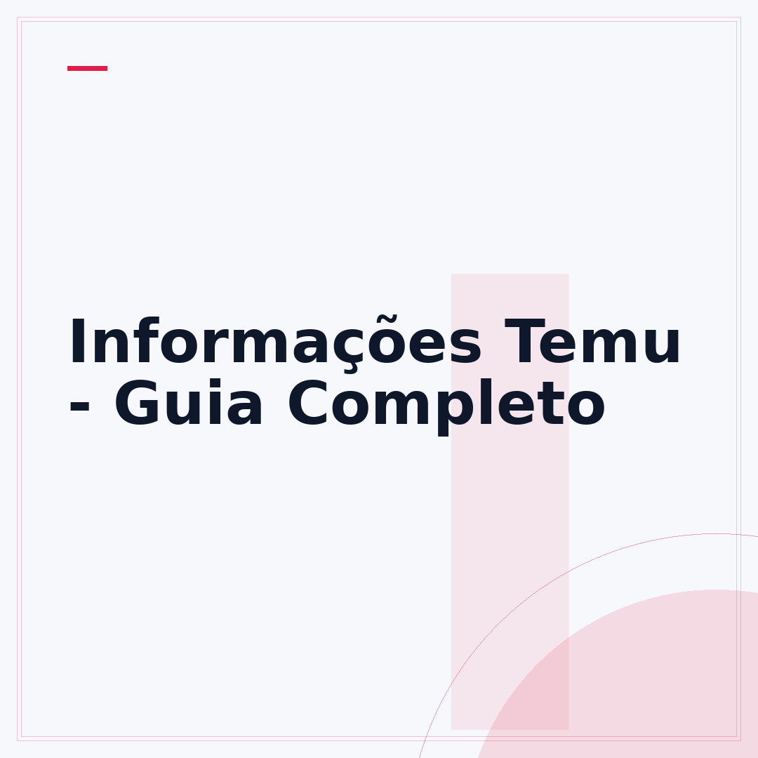 Informações Temu - Guia Completo