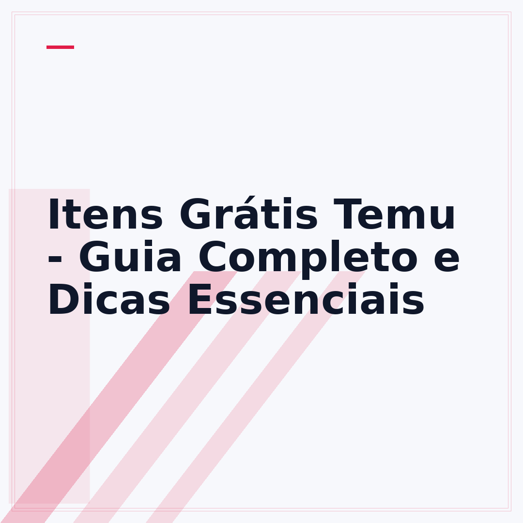 Itens Grátis Temu - Guia Completo e Dicas Essenciais