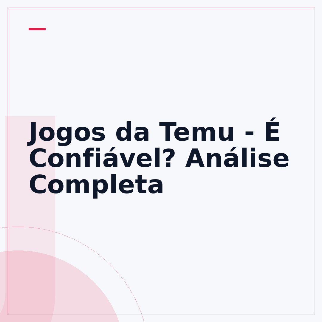 Jogos da Temu - É Confiável? Análise Completa