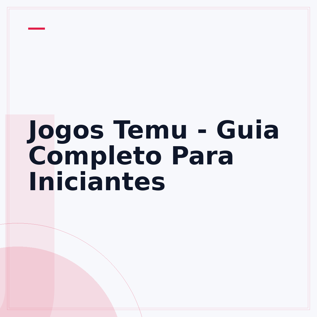 Jogos Temu - Guia Completo Para Iniciantes