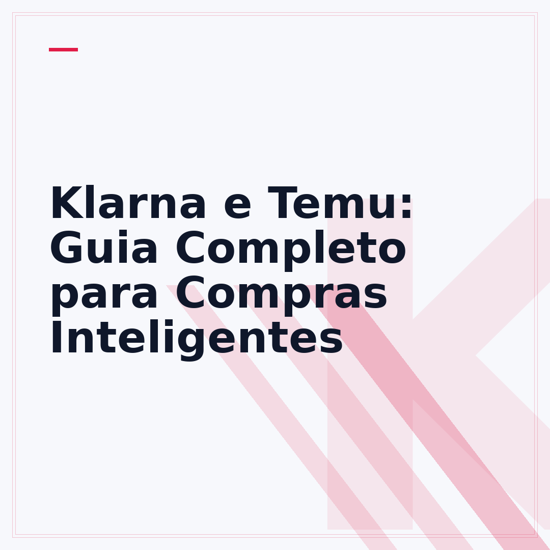 Klarna e Temu: Guia Completo para Compras Inteligentes