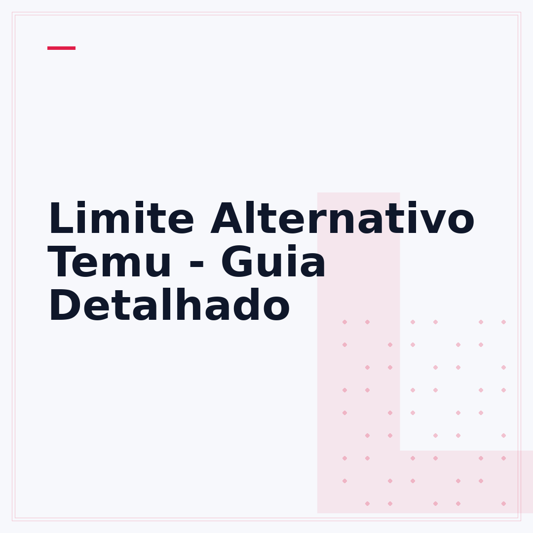 Limite Alternativo Temu - Guia Detalhado