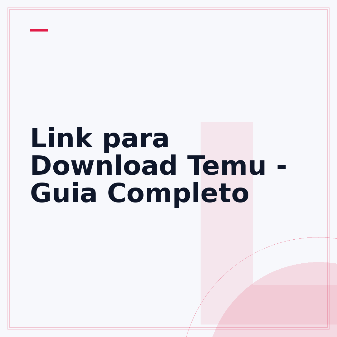 Link para Download Temu - Guia Completo
