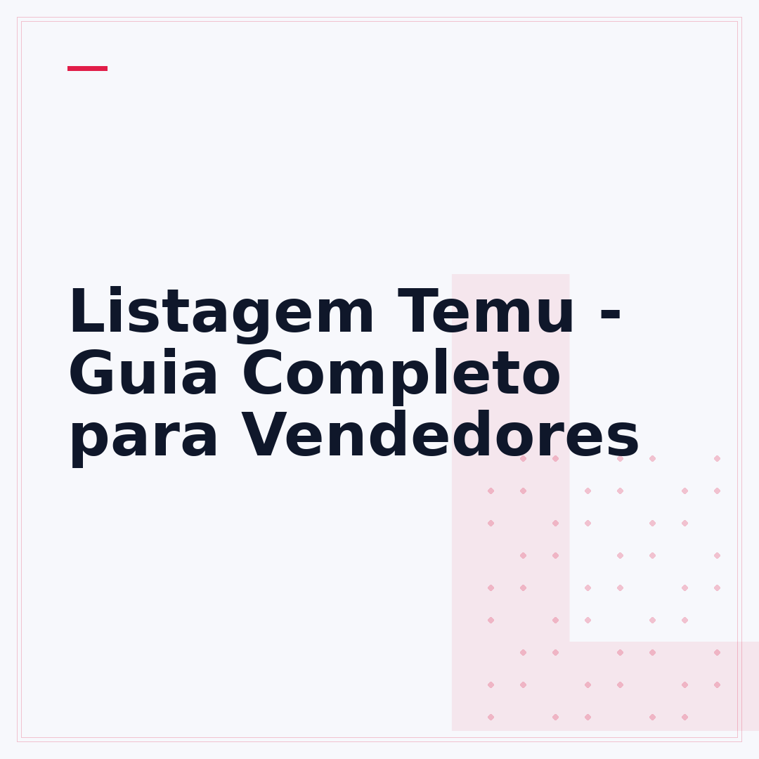 Listagem Temu - Guia Completo para Vendedores