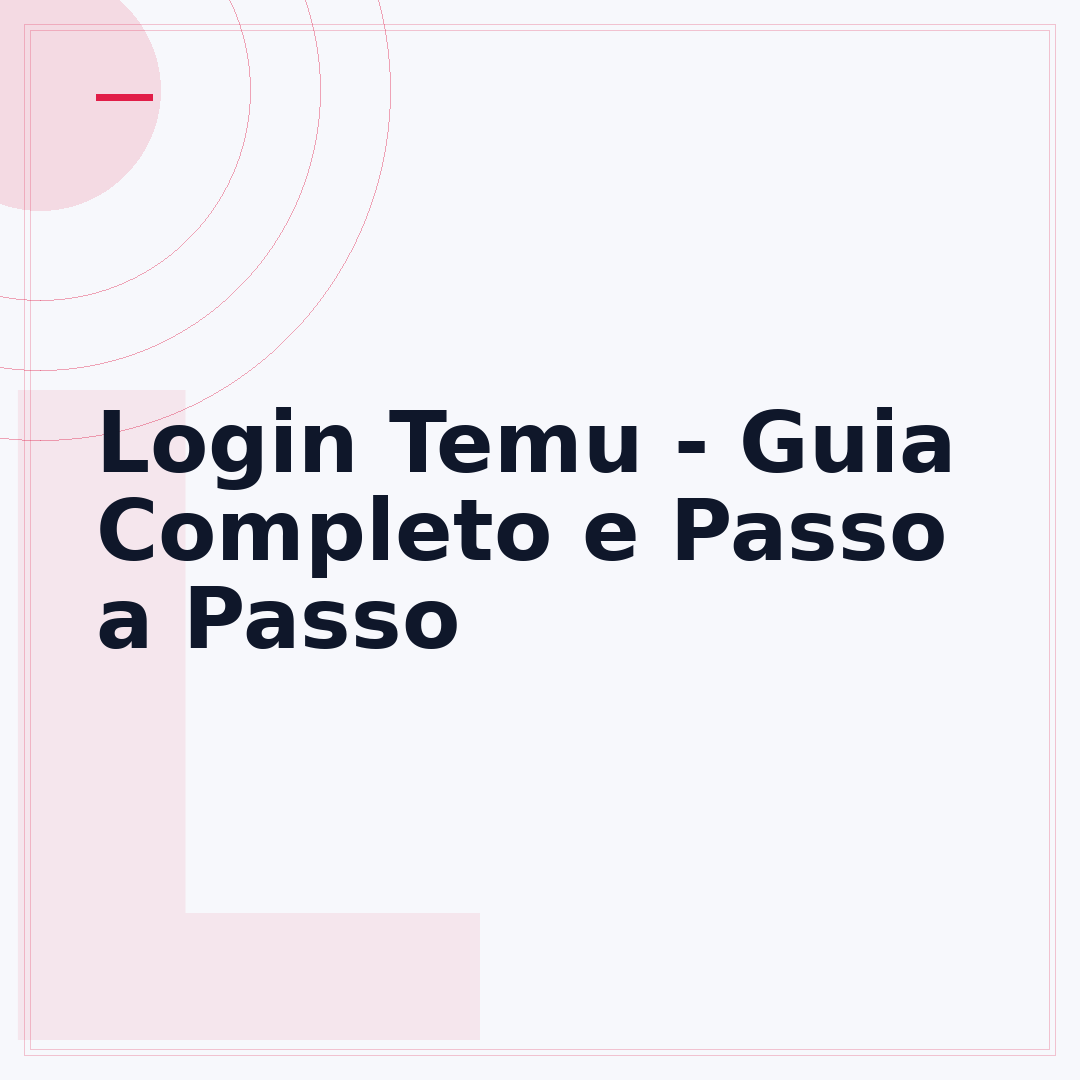 Login Temu - Guia Completo e Passo a Passo