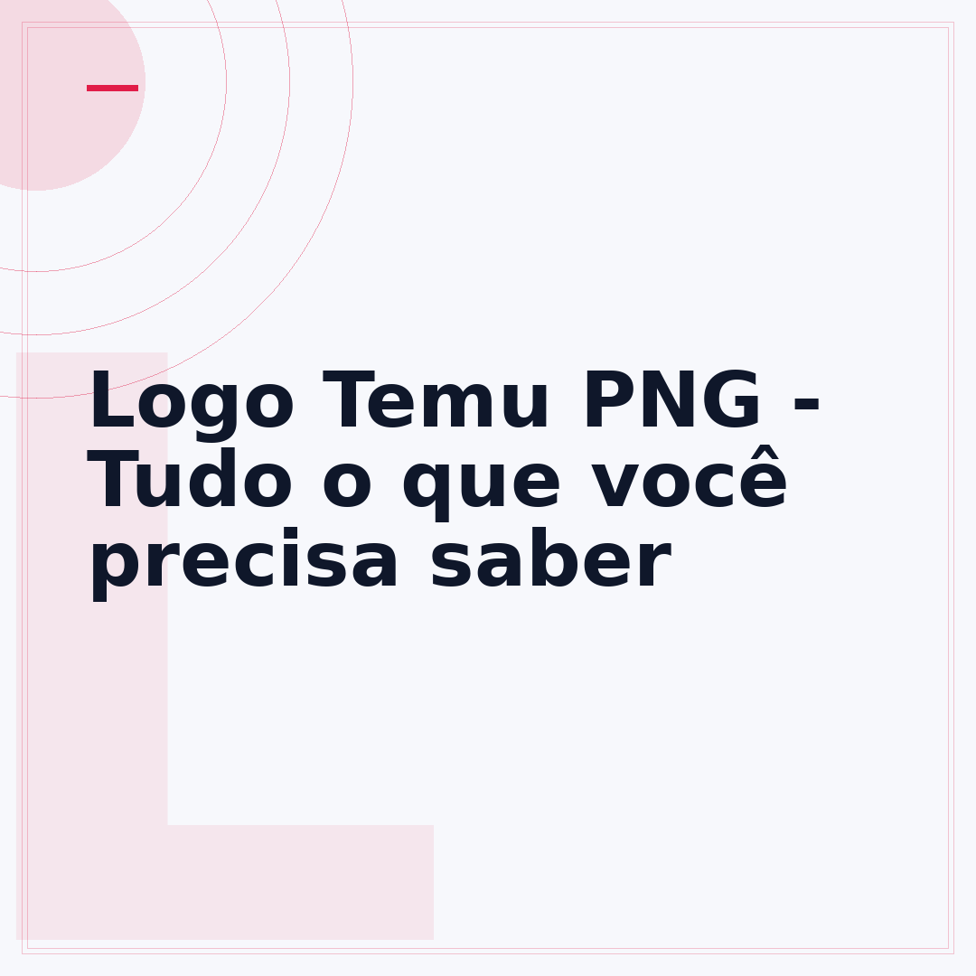 Logo Temu PNG - Tudo o que você precisa saber