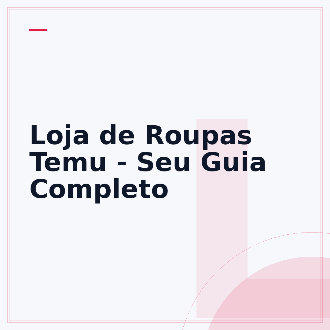 Loja de Roupas Temu - Seu Guia Completo