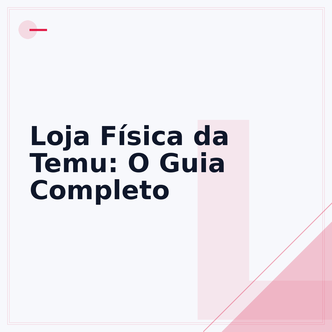 Loja Física da Temu: O Guia Completo