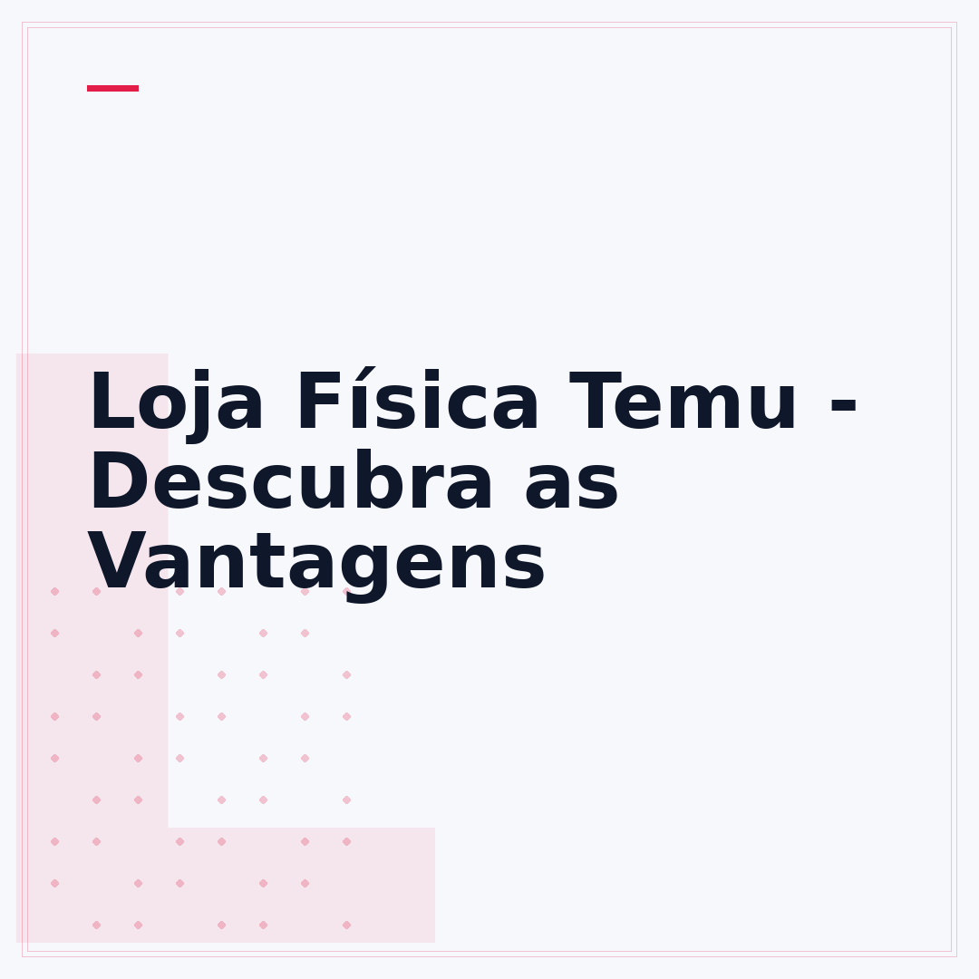 Loja Física Temu - Descubra as Vantagens