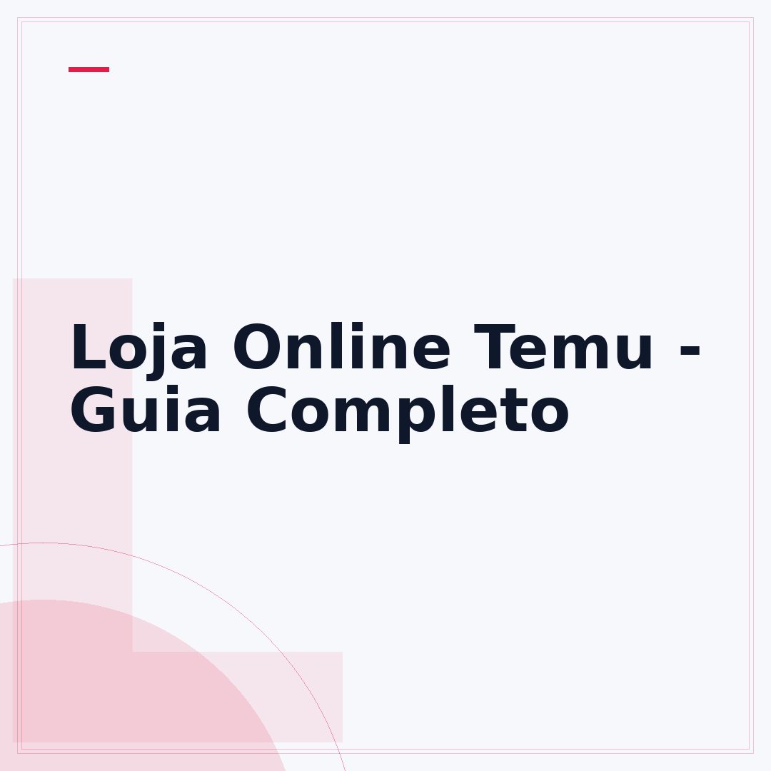 Loja Online Temu - Guia Completo