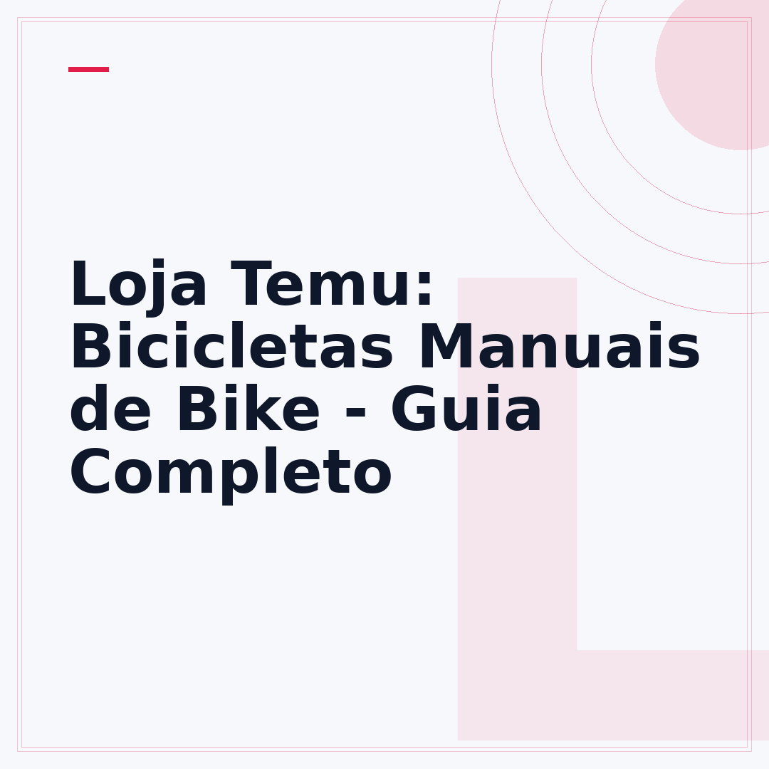 Loja Temu: Bicicletas Manuais de Bike - Guia Completo