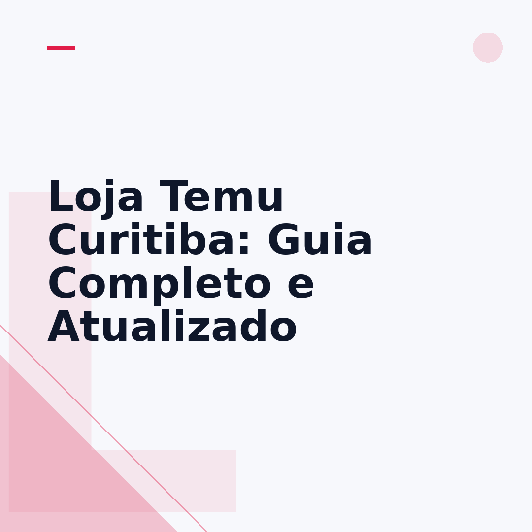 Loja Temu Curitiba: Guia Completo e Atualizado