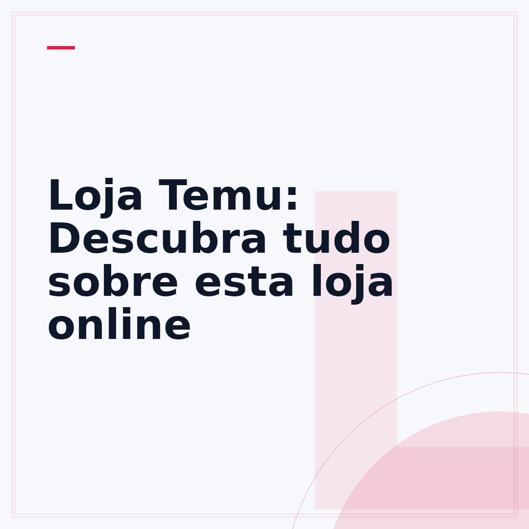 Loja Temu: Descubra tudo sobre esta loja online