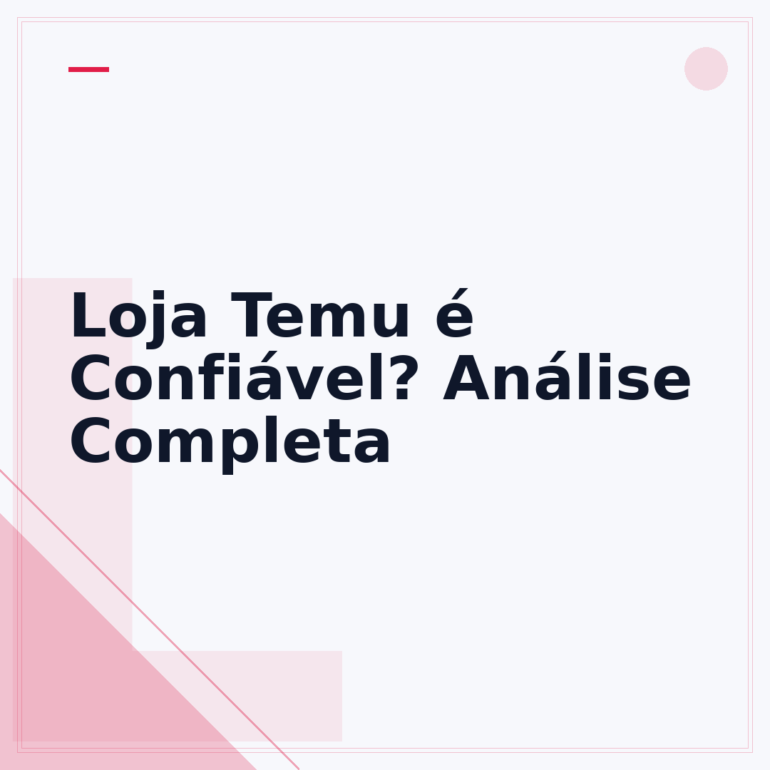 Loja Temu é Confiável? Análise Completa