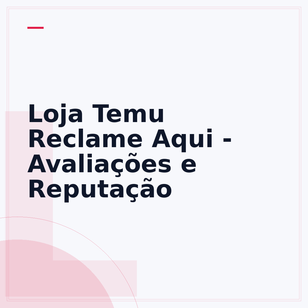 Loja Temu Reclame Aqui - Avaliações e Reputação