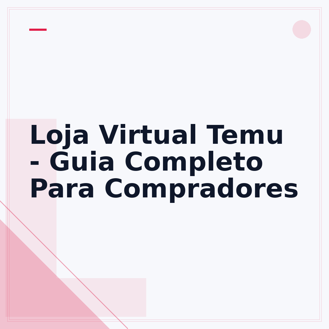 Loja Virtual Temu - Guia Completo Para Compradores