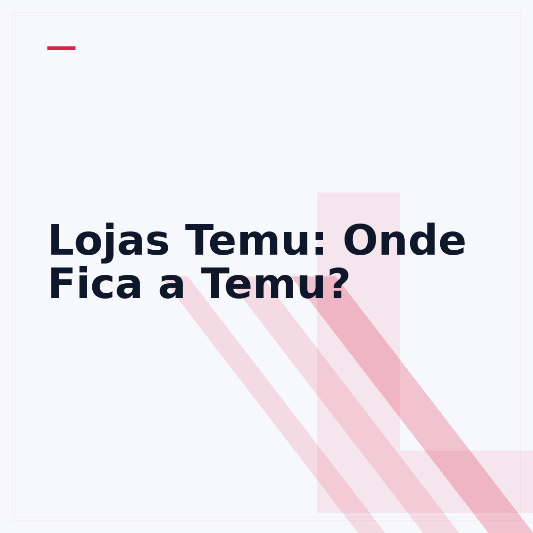 Lojas Temu: Onde Fica a Temu?