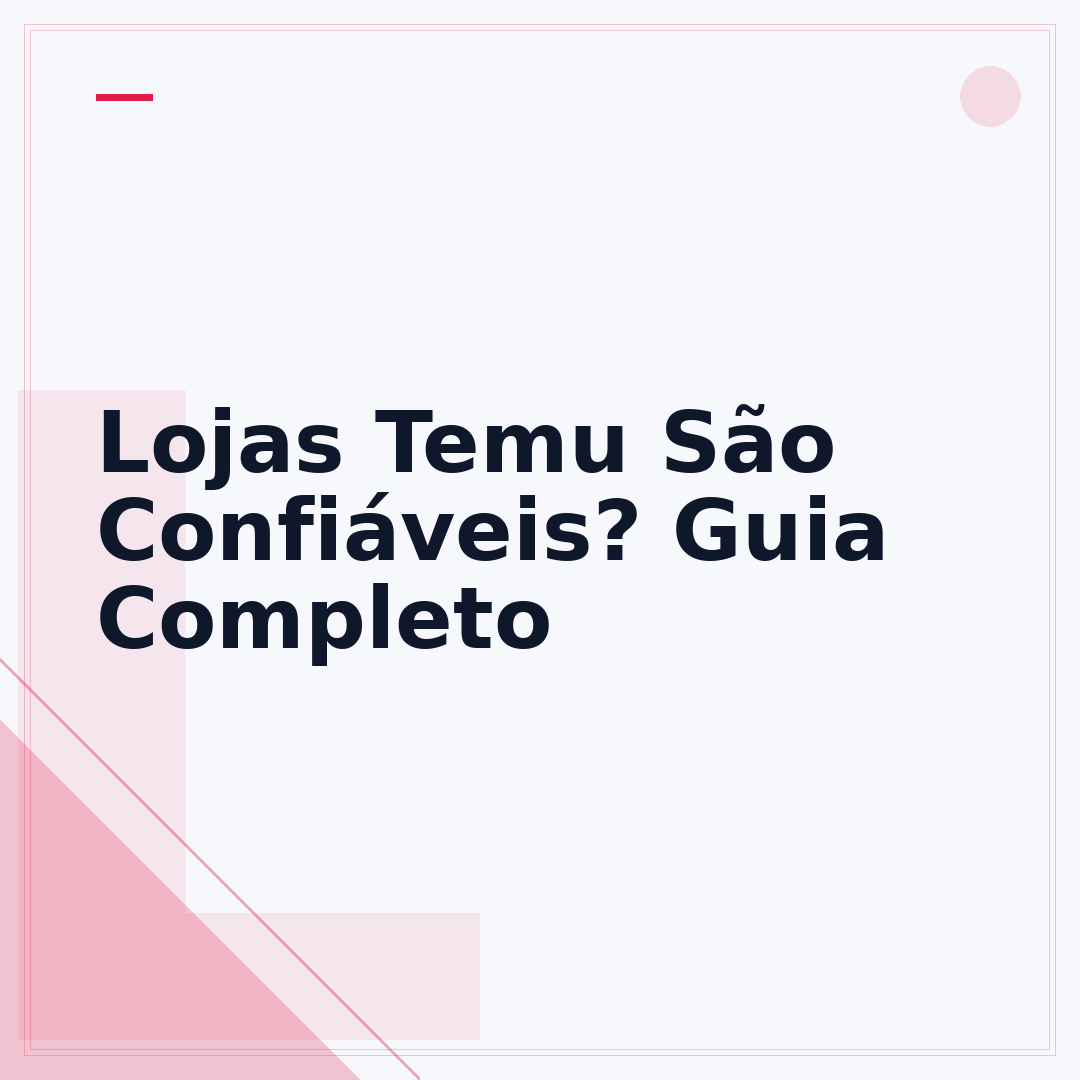Lojas Temu São Confiáveis? Guia Completo