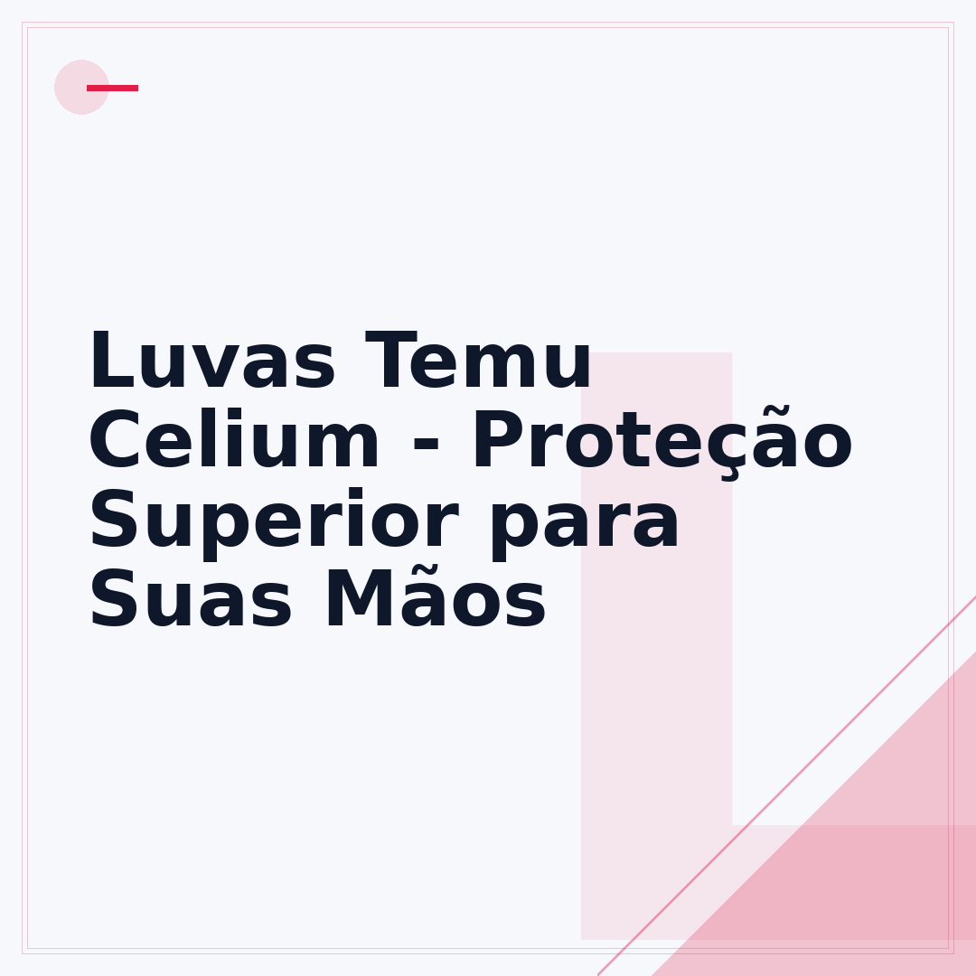Luvas Temu Celium - Proteção Superior para Suas Mãos