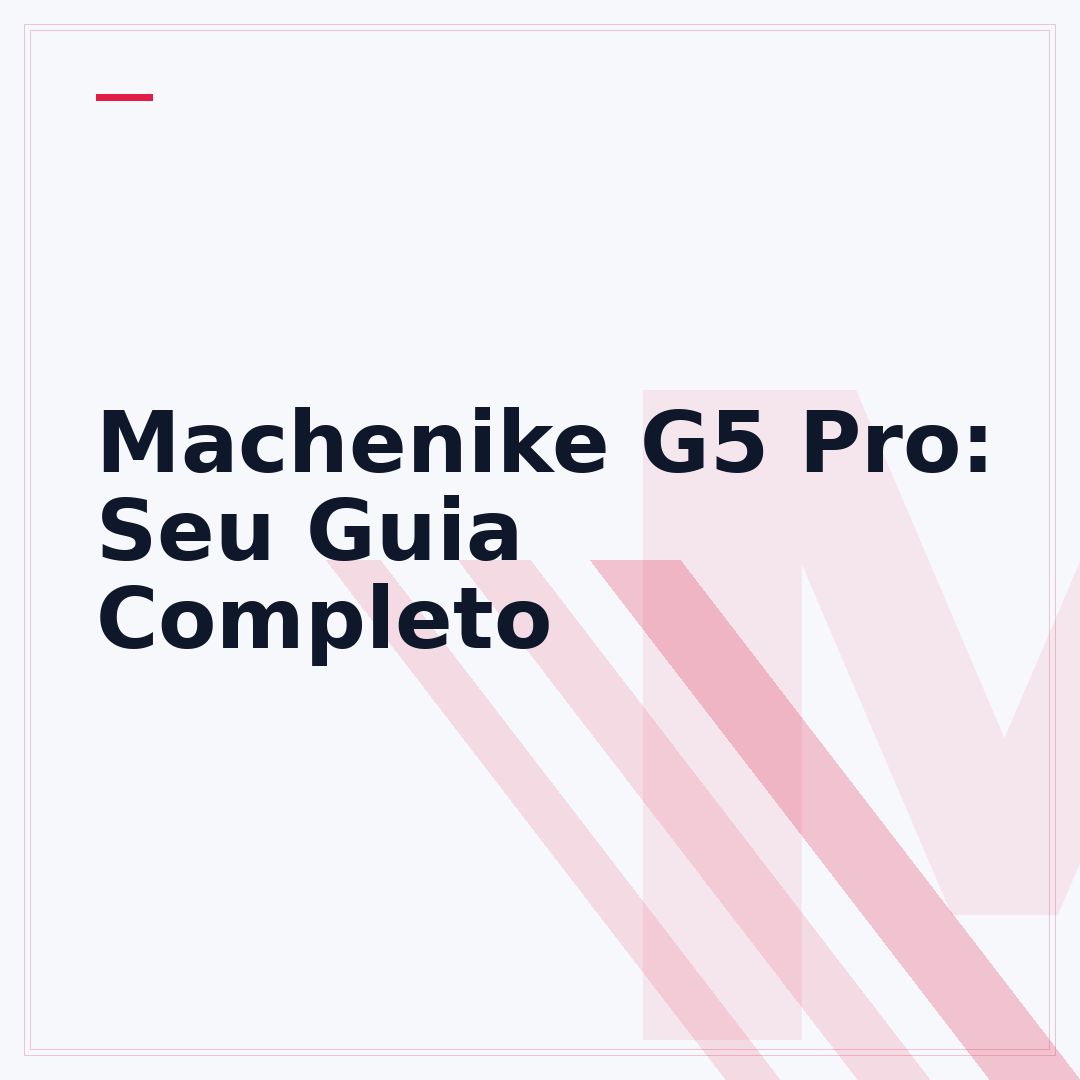 Machenike G5 Pro: Seu Guia Completo