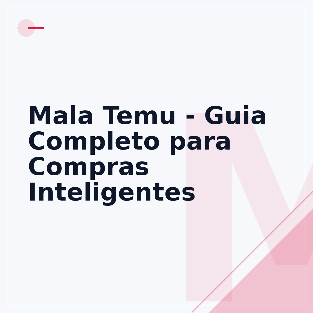 Mala Temu - Guia Completo para Compras Inteligentes