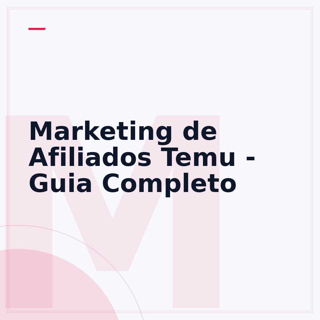 Marketing de Afiliados Temu - Guia Completo