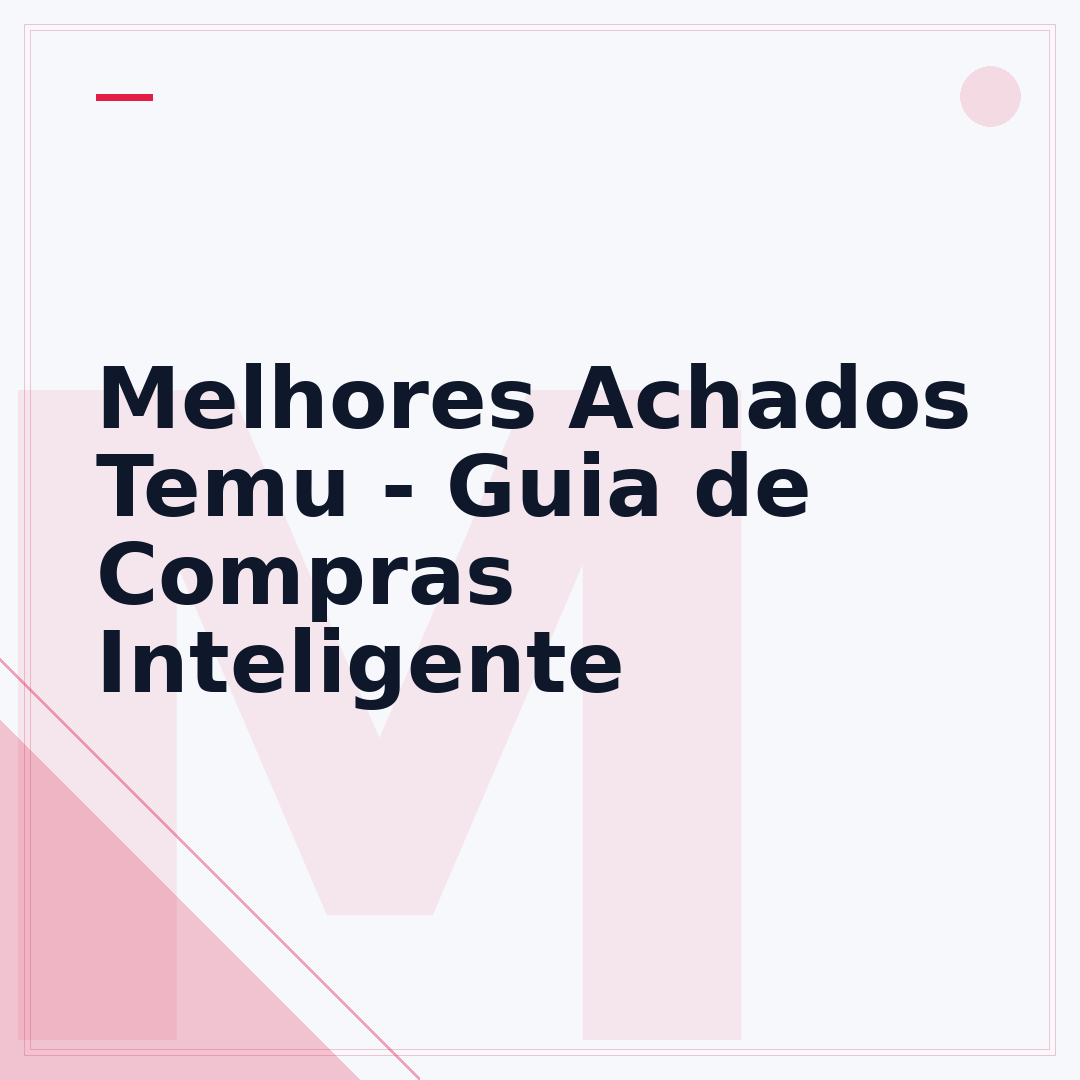 Melhores Achados Temu - Guia de Compras Inteligente