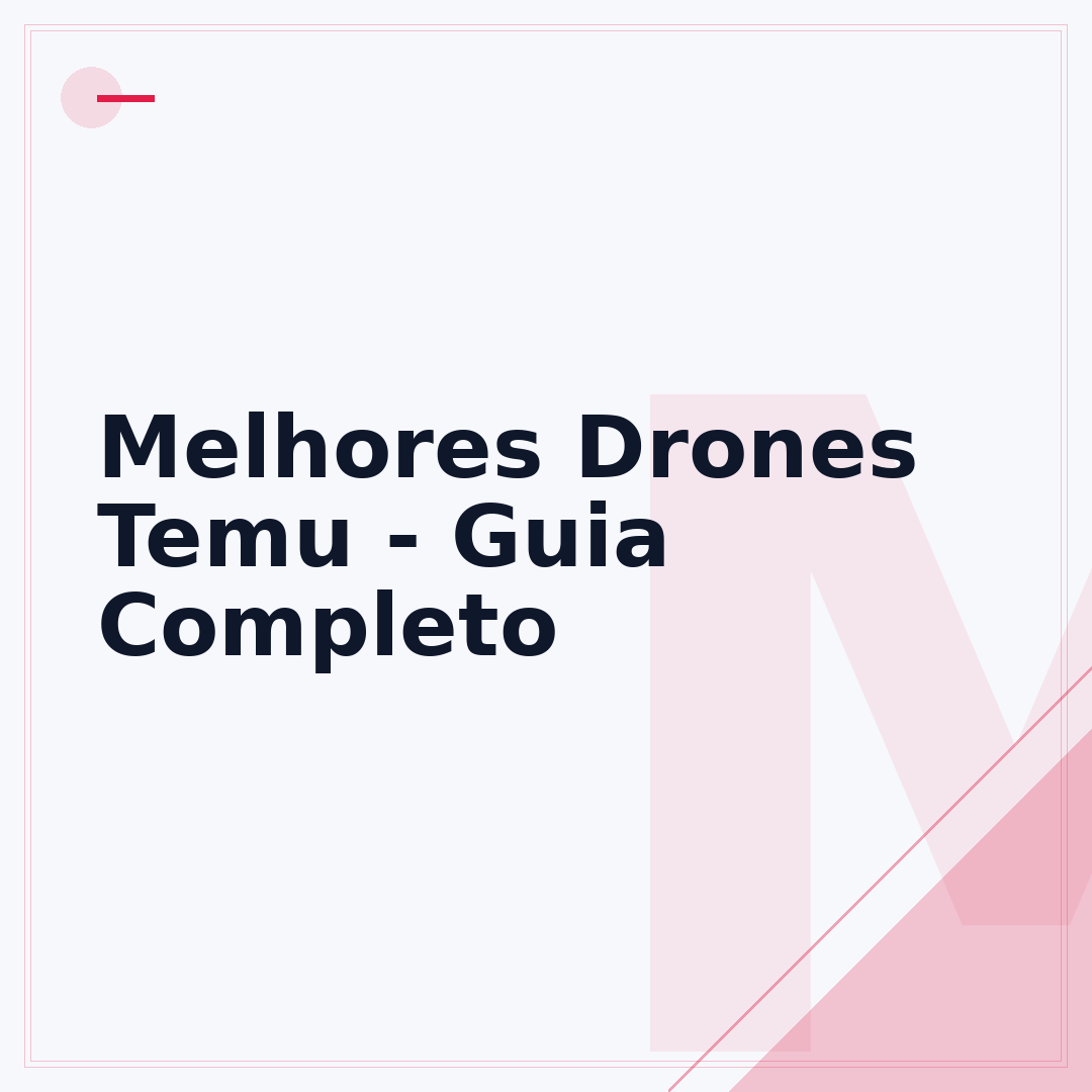 Melhores Drones Temu - Guia Completo