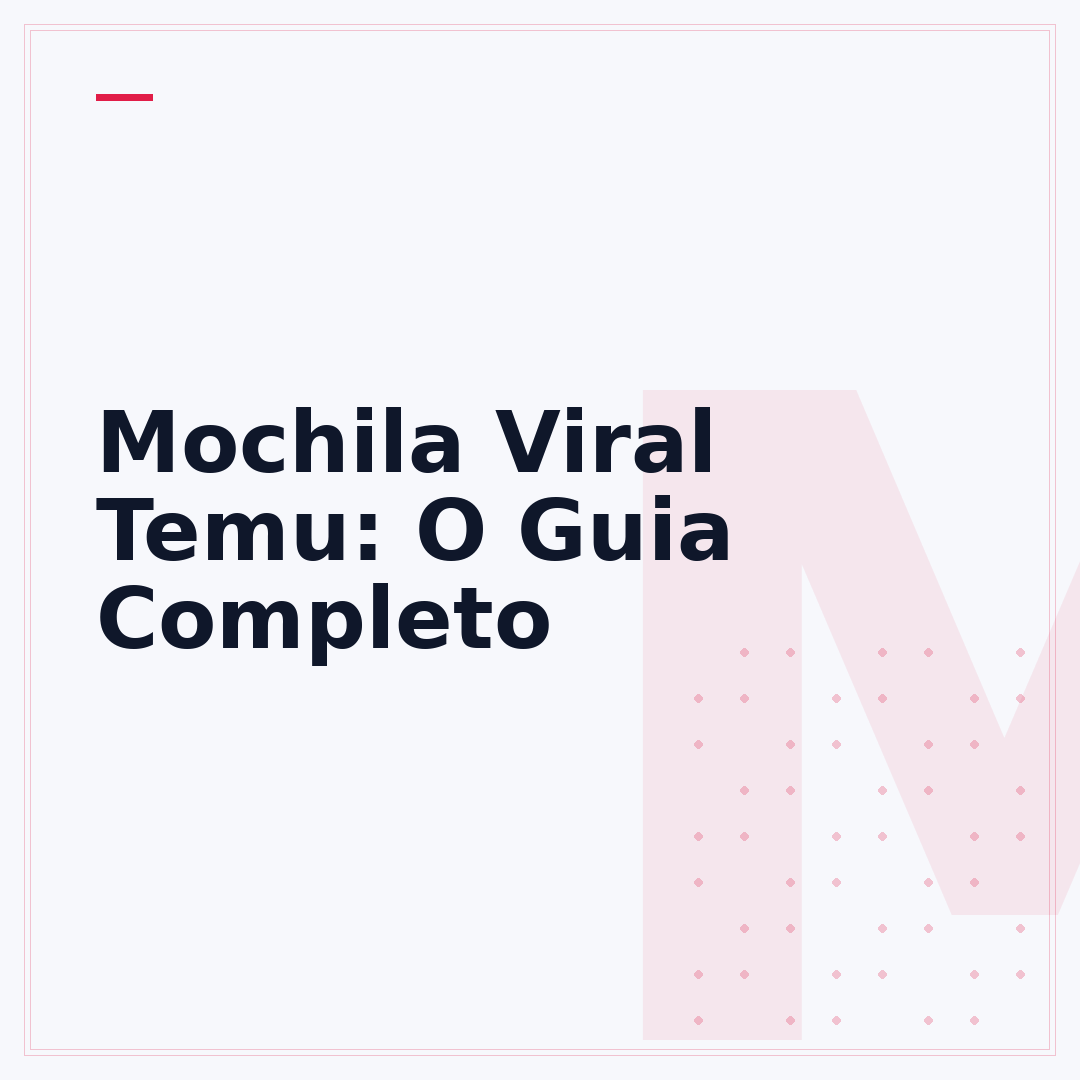 Mochila Viral Temu: O Guia Completo