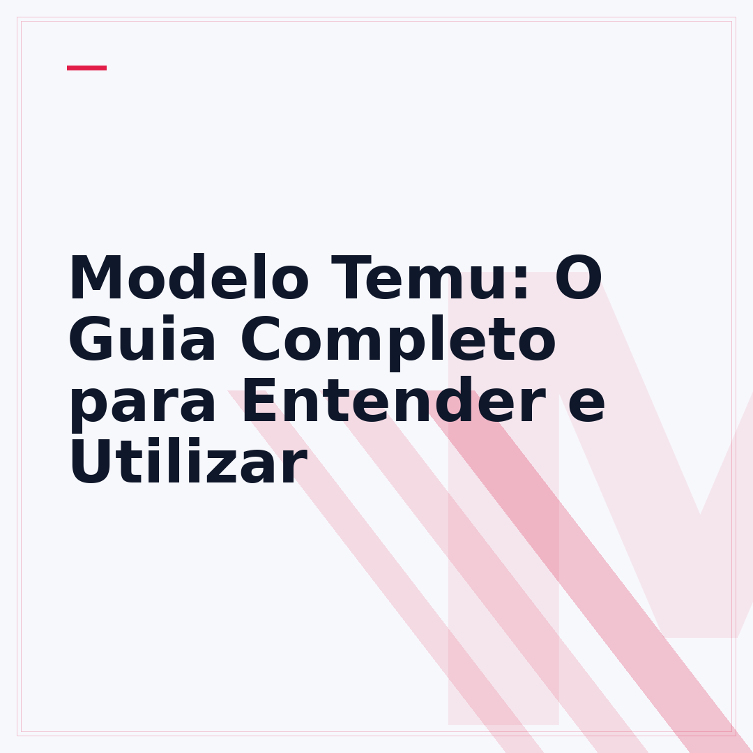 Modelo Temu: O Guia Completo para Entender e Utilizar