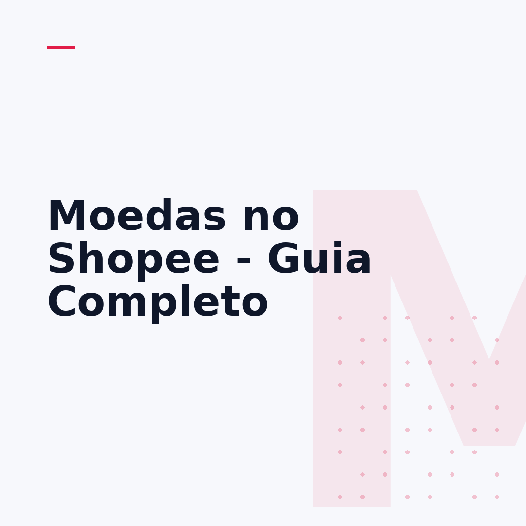 Moedas no Shopee - Guia Completo