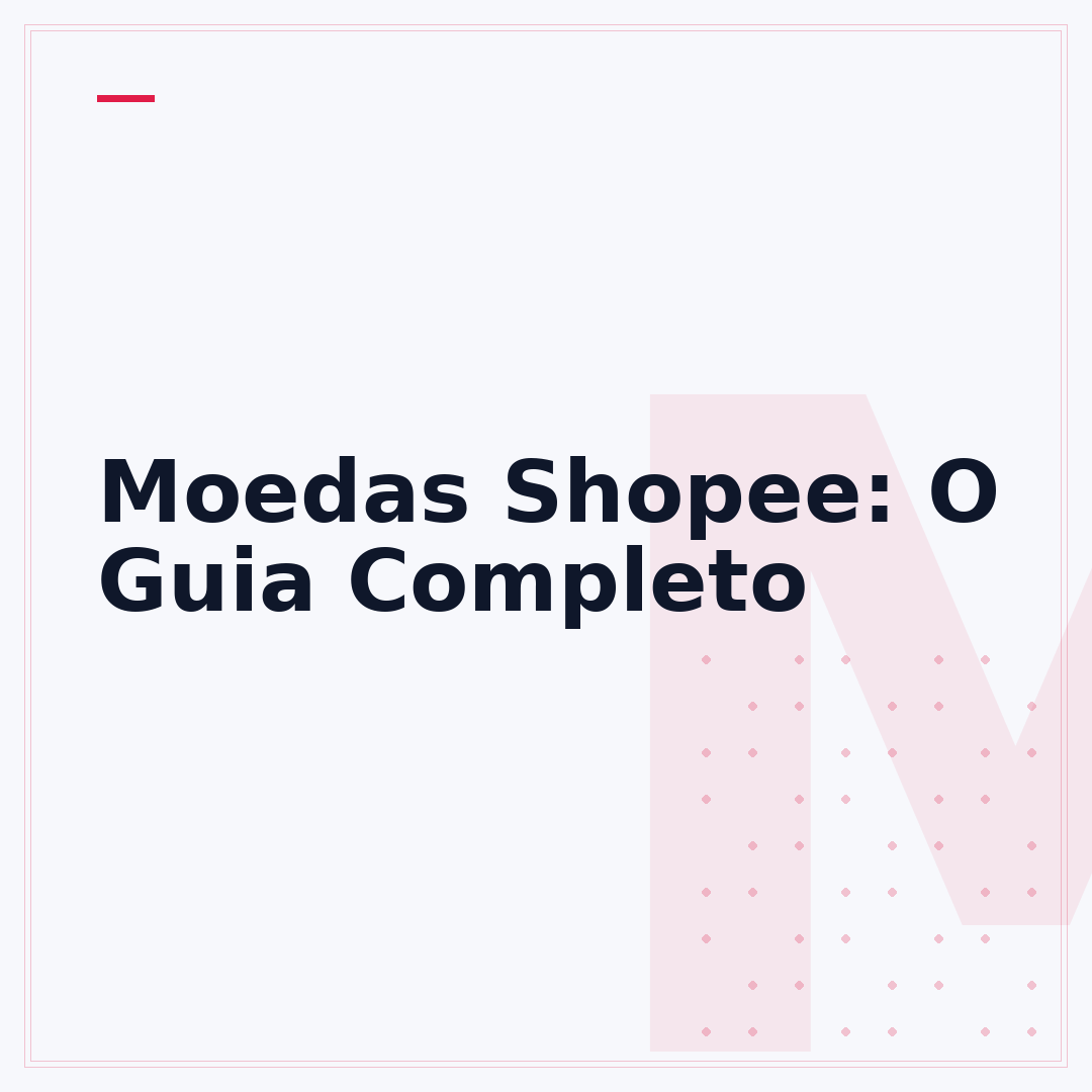 Moedas Shopee: O Guia Completo