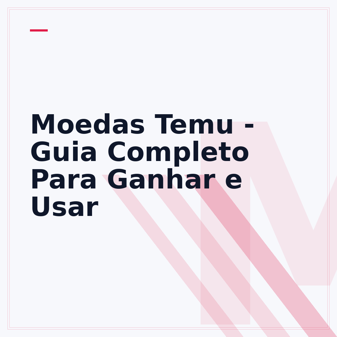Moedas Temu - Guia Completo Para Ganhar e Usar