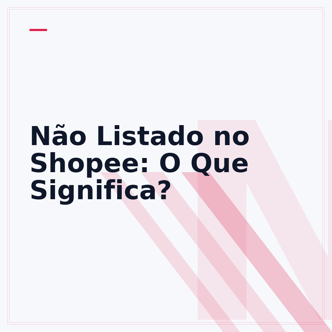 Não Listado no Shopee: O Que Significa?