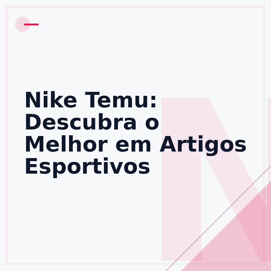 Nike Temu: Descubra o Melhor em Artigos Esportivos