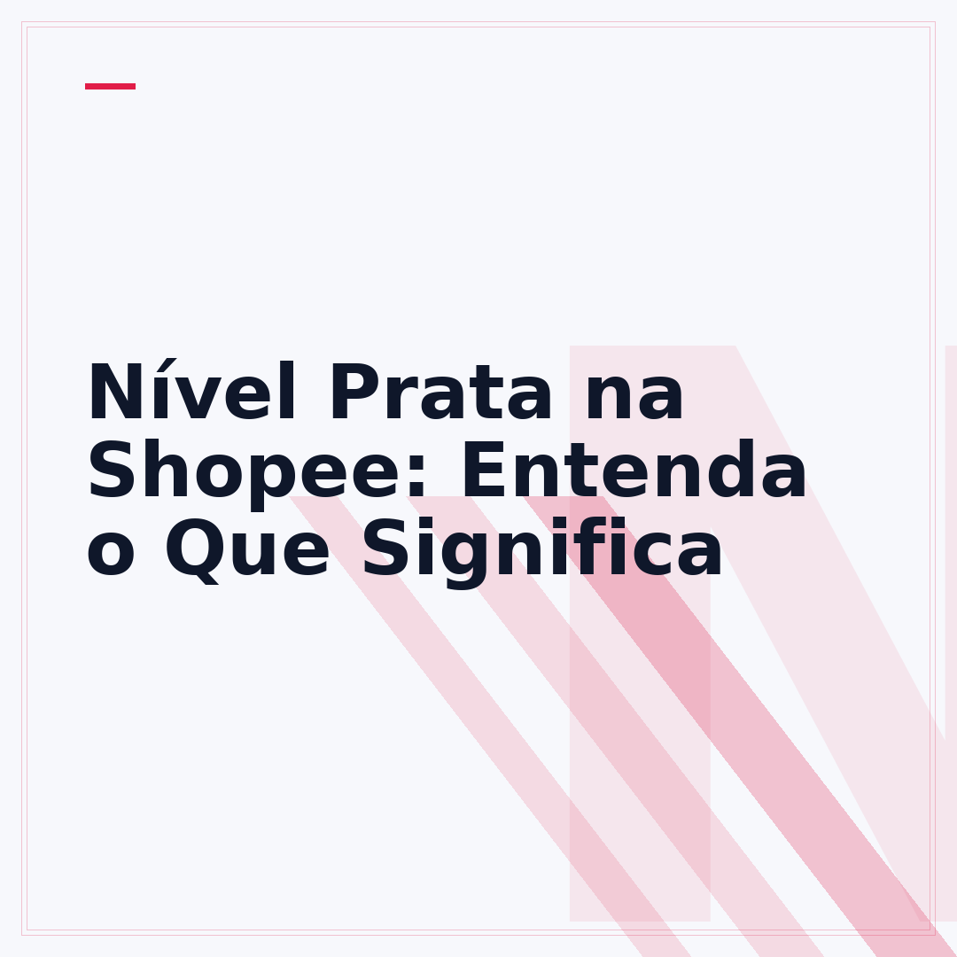 Nível Prata na Shopee: Entenda o Que Significa