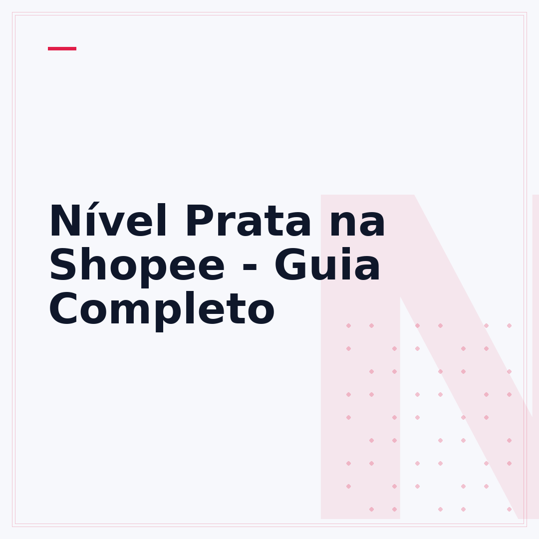 Nível Prata na Shopee - Guia Completo