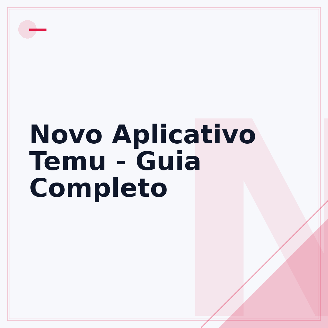 Novo Aplicativo Temu - Guia Completo