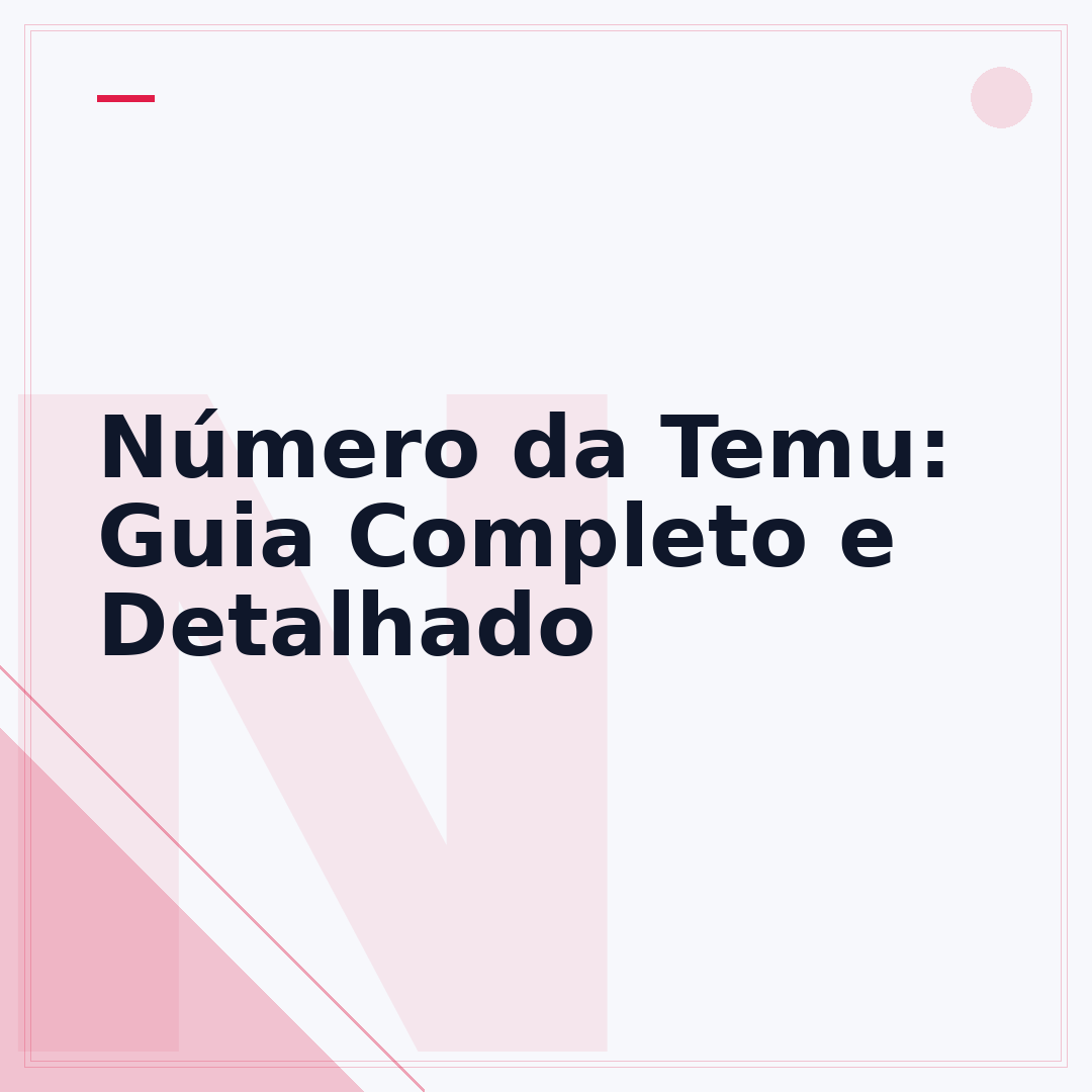 Número da Temu: Guia Completo e Detalhado