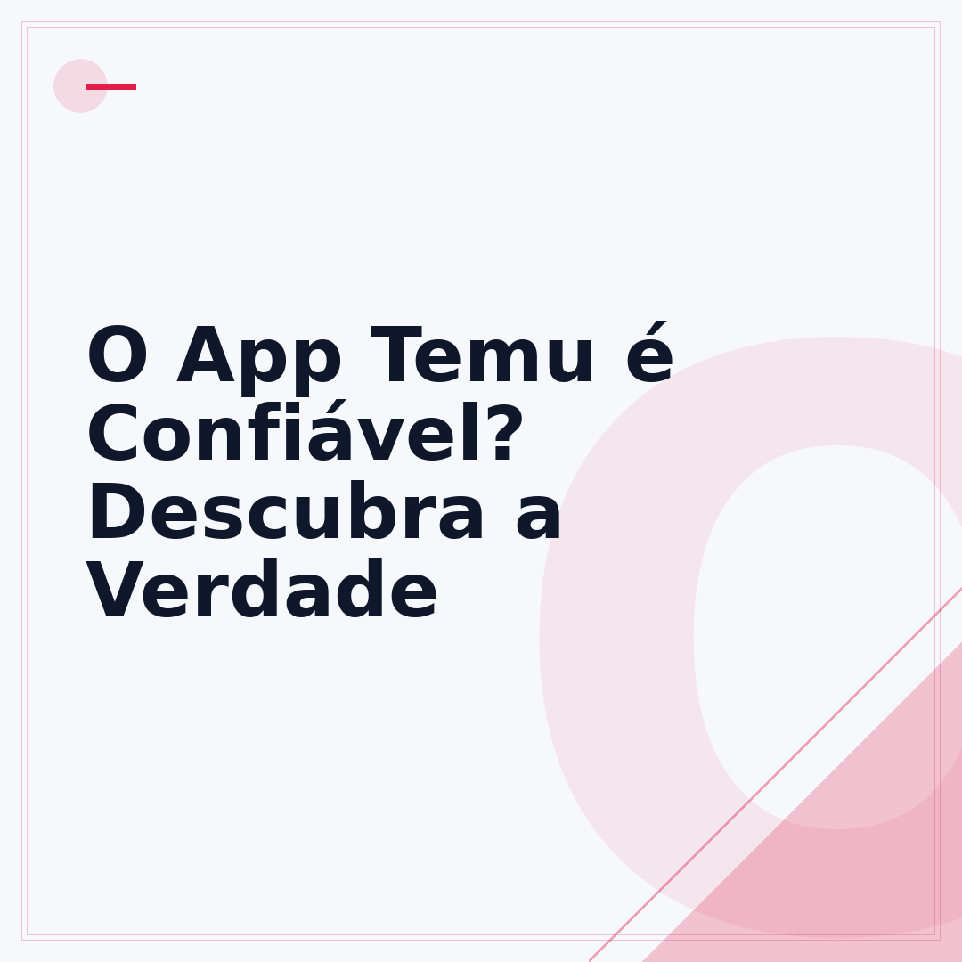 O App Temu é Confiável? Descubra a Verdade