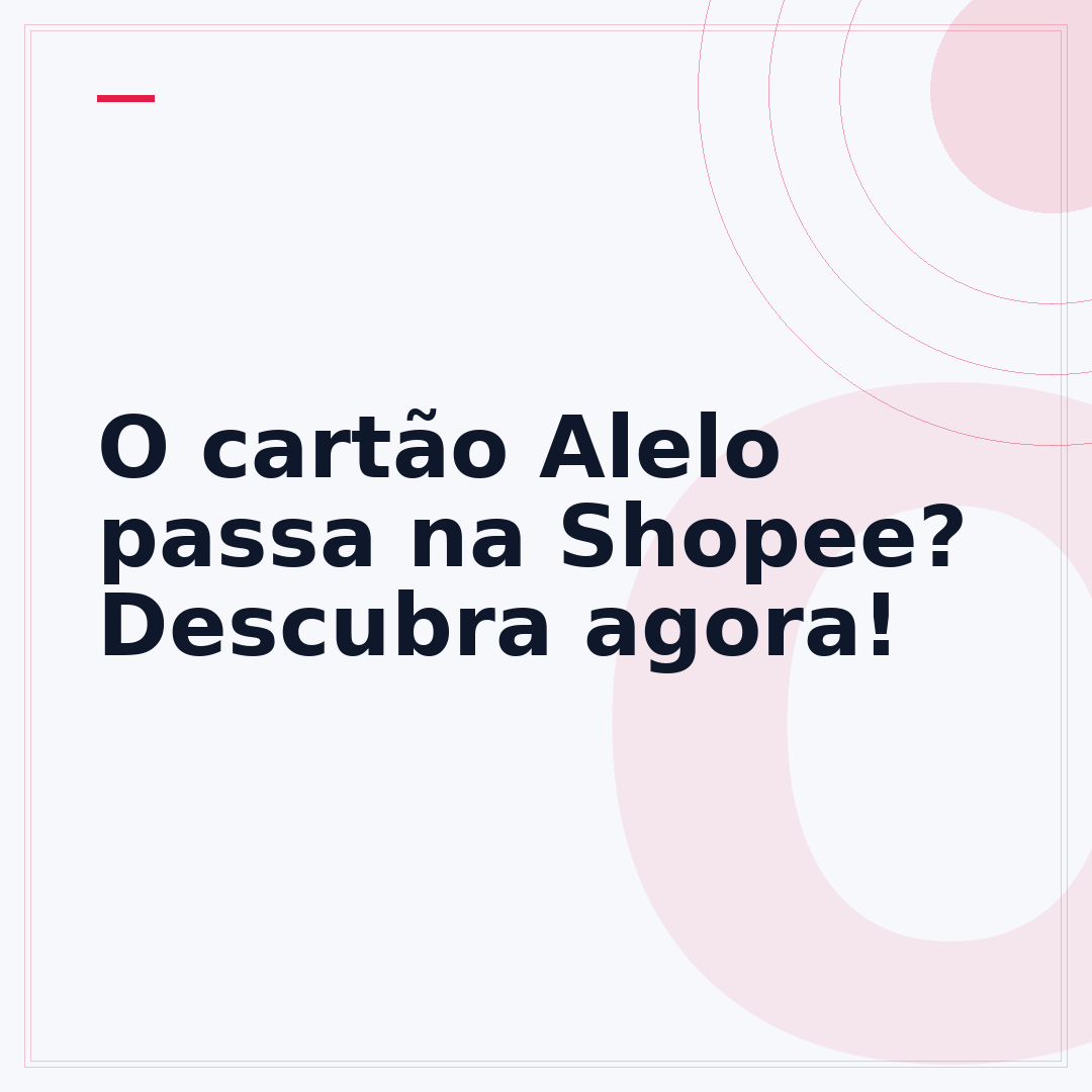 O cartão Alelo passa na Shopee? Descubra agora!