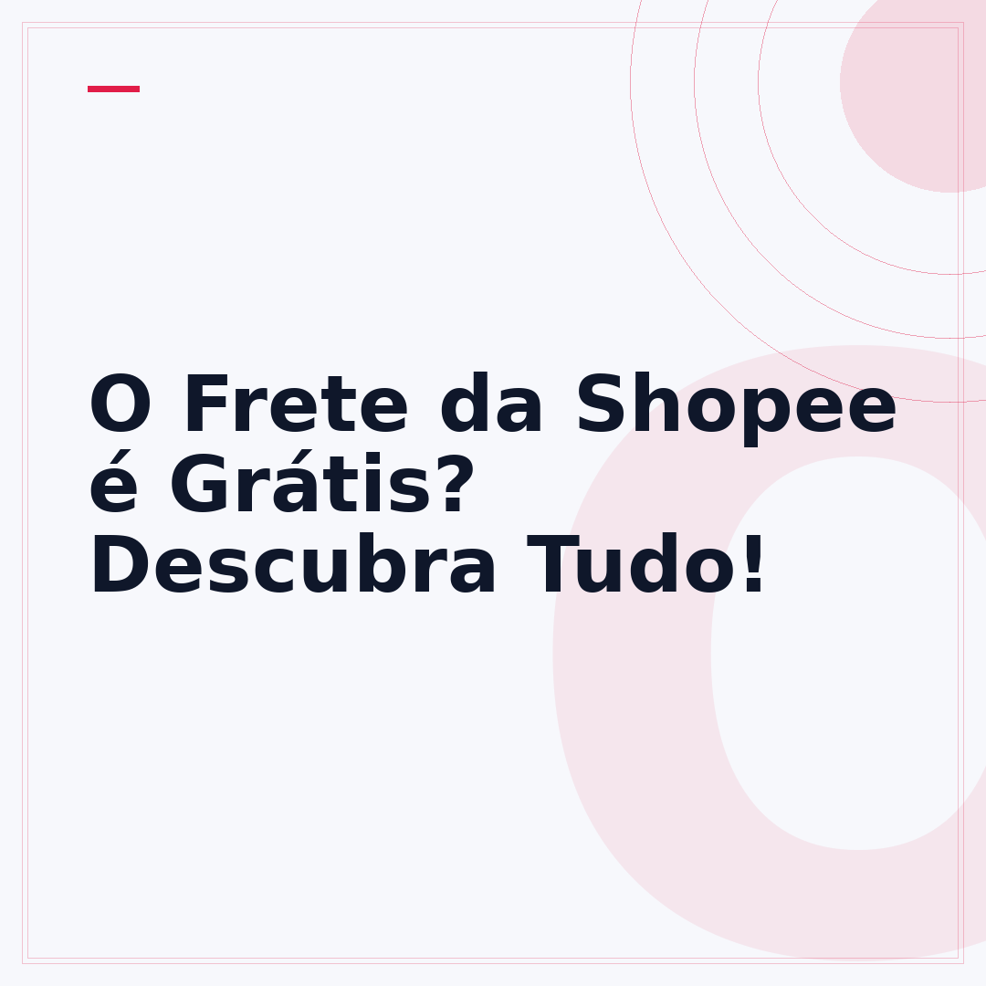 O Frete da Shopee é Grátis? Descubra Tudo!